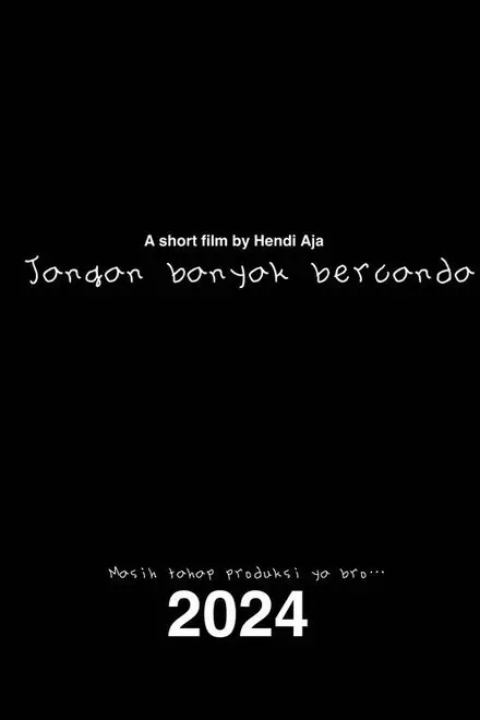 Don't joke too much