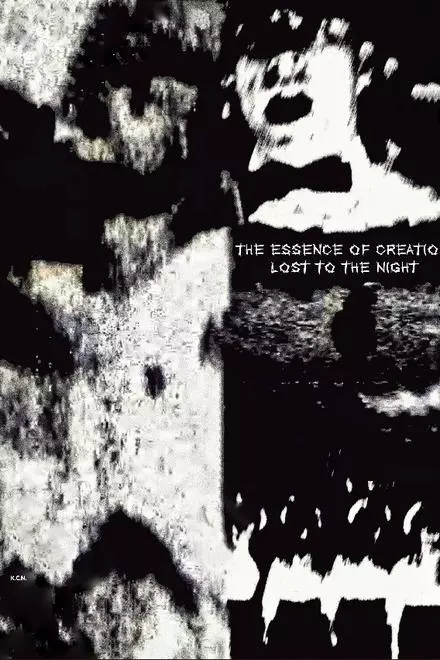 The Essence Of Creation, Lost To The Night