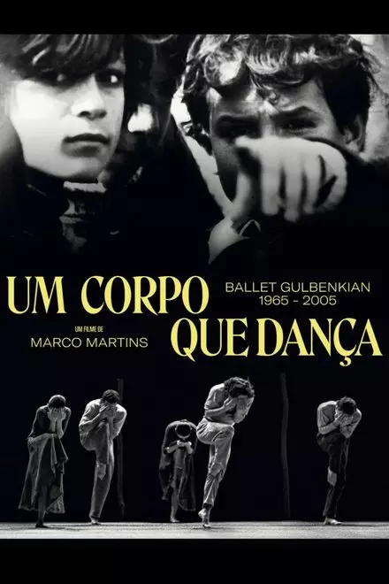 Um Corpo que DanÃ§a - Ballet Gulbenkian 1965-2005